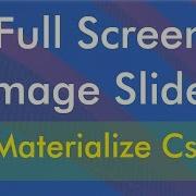 How To Make A Full Screen Image Slider Using Materialize Css