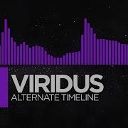 Deathstep Viridus Alternate Timeline