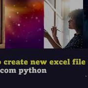 How To Create A New Blank Excel File Using Python Win32com Client