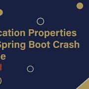 Working With Application Properties And Spring Boot