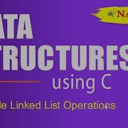 Single Linked List Operations Data Structures Tutorial