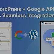 Simplest Way To Add Google APIs To WordPress Using A Plugin
