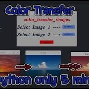 Color Transfer Between Images Using Python And Tkinter Only 5 Minutes