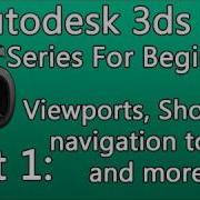 3ds Max Tutorial Part 1 Viewports Shortcuts Navigation Tools And More