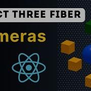 Ep 3 React Three Fiber Mastering Cameras Three Js