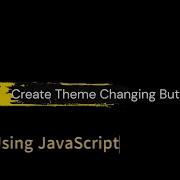 Building A Light Dark Mode Button HTML CSS JavaScript Toggle Theme Darkmode Lightmode