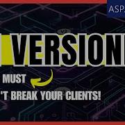 The BEST Way To Implement API Versioning In ASP NET Core