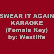 Westlife Swear It Again Karaoke Female Key