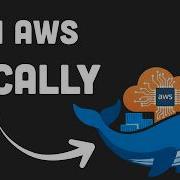 Run AWS Locally With Docker LocalStack