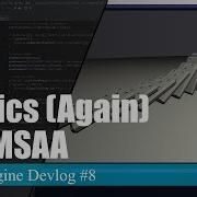 Coding Physics Again And MSAA Cocoa Engine Devlog 8