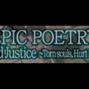 EPIC POETRY Blind Justice Torn Souls Hurt Faiths