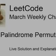 266 Palindrome Permutation Week 3 5 Leetcode March Challenge