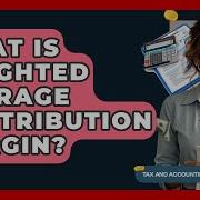 What Is Weighted Average Contribution Margin Tax And Accounting Coach