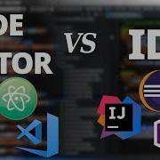 Code Editors VS IDEs What Do I Recommend