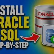 How To Install Oracle Database SQL Developer Step By Step Guide
