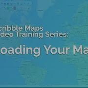 Loading Your Map Scribble Maps Video Training Series
