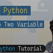 13 Swap Two Variables In Python Python Tutorial
