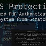 Cross Site Scripting Protection XSS Secure PHP Authentication System From Scratch Ep 6