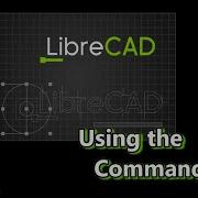 97 LibreCAD Command Line Part 1