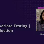Multivariate Testing Introduction
