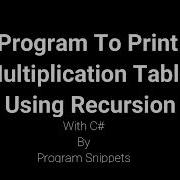 Program To Print Multiplication Table Using Recursion With C