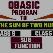 1 QBASIC Program To Find Sum Of Two Numbers With Output Sub And Function