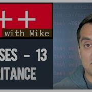 Classes Part 13 Introduction To Inheritance Modern Cpp Series Ep 49