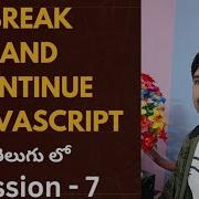 Break And Continue Statements In JavaScript JavaScript Tutorial In Telugu LuckyTechzone