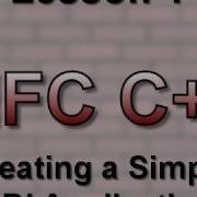 C MFC Lesson 1 Creating A Simple SDI Application