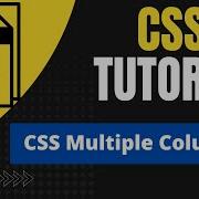 CSS Multiple Columns CSS Tutorials For Beginners To Advanced