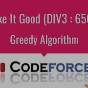 E004 Make It Good Greedy Algorithms Codeforces