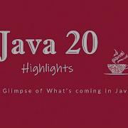 Java 20 Highlights And A Glimpse Of What S Coming In Java 21 Devsena Mishra