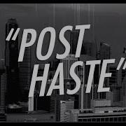 Post Haste