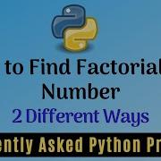 Frequently Asked Python Program 3 How To Find Factorial Of A Number