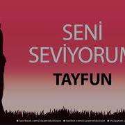 Seni Seviyorum TAYFUN İsme Özel Aşk Şarkısı