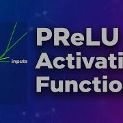 PReLU The Activation Function That Learns Its Own Slope