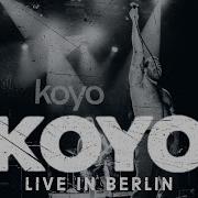 KOYO Live In Berlin CORE COMMUNITY ON TOUR