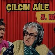 Çılgın Aile 5 Bölüm Dinliyoruz Ama Yargılamıyoruz Eğlenceli Aile Komedisi