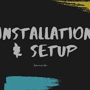 Installation And Project Setup