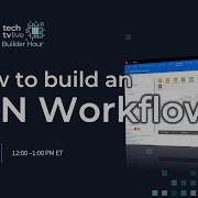 How To Build And Manage ION Workflows Builder Hour