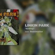 Krwlng Linkin Park Reanimation