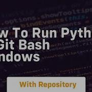 How To Run Python In Git Bash Windows
