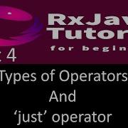 Types Of Operators Just Operator Explained RxJava Tutorial Part 4