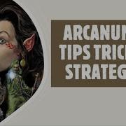 Arcanum My Top 15 Tips Tricks And Strategies