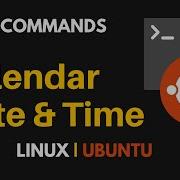Calendar Date And Time In UNIX Linux Or Ubuntu