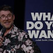 What Do You Want Judah Smith Sermon Churchome