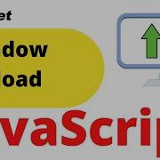 JavaScript Window Onload To Execute Script As Soon As Page Loads And Difference Between Body Onload