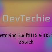 Mastering SwiftUI 5 IOS 17 ZStack