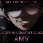 AMV BLACK LAGOON ROBERTA S TRAIL 2019 Depeche Mode Rush