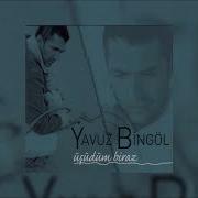 Yavuz Bingöl Tanrıdan Diledim